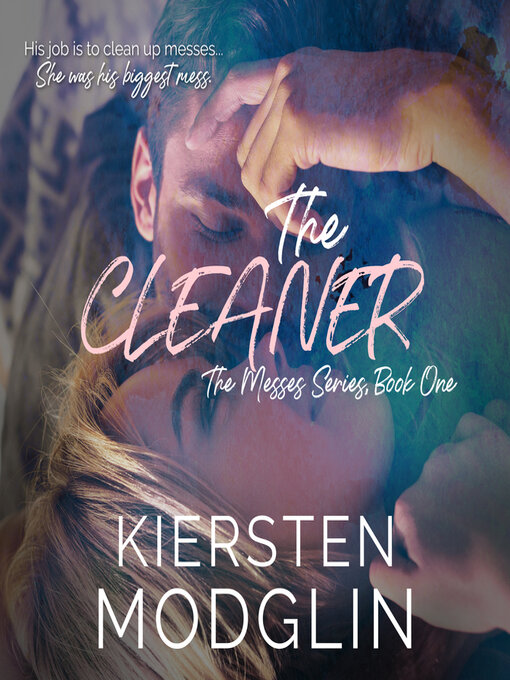 Title details for The Cleaner by Kiersten Modglin - Available